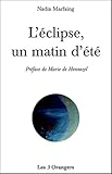  L\'éclipse, un matin d\'été