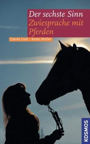 Der sechste Sinn: Zwiesprache mit Pferden Der sechste Sinn: Zwiesprache mit Pferden
