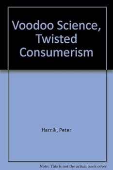 Paperback Voodoo Science, Twisted Consumerism Book