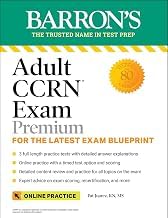 Guide Summary Ebook Adult CCRN Exam Premium: Study Guide for the Latest Exam Blueprint, Includes 3 Practice Tests, Comprehensive Review, and Online Study Prep (Barron's Test Prep) 2025