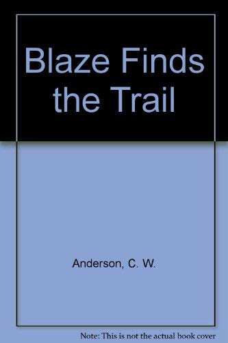 Blaze Finds the Trail 0020414307 Book Cover