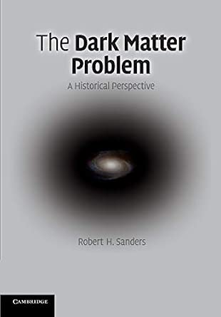 The Dark Matter Problem: A Historical Perspective Reprint Edition book cover