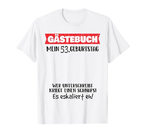 Divertido libro de visitas 53 años cumpleaños cumpleaños cumpleaños Camiseta