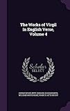 The Works of Virgil in English Verse, Volume 4