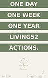  Living52 Actions : One Day One Week One Year (English Edition)