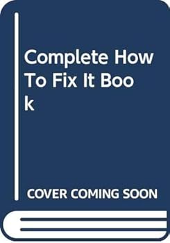 Hardcover Complete How To Fix It Book