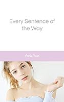 Every Sentence of the Way 109461890X Book Cover