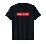 Anime is Trash Graphic Sarcastic Meme T-Shirt for Gamers