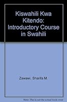 Kiswahili kwa kitendo;: An introductory course 0060473665 Book Cover