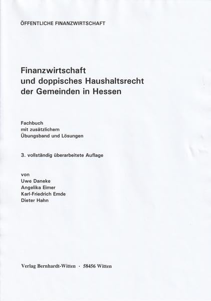 Finanzwirtschaft und doppisches Haushalsrecht der Gemeinden in Hessen: (keine Auslieferung über den Buchhandel)