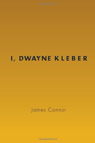 I, Dwayne Kleber