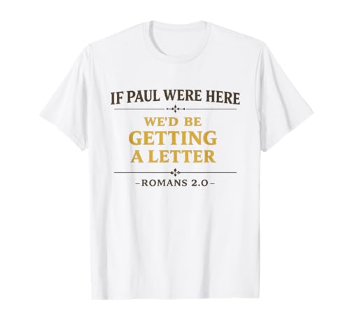Apostle Paul Funny Bible Joke Bible Study Humor Verse T-Shirt