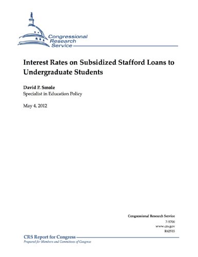 Interest Rates on Subsidized Stafford Loans to Undergraduate Students (English Edition)