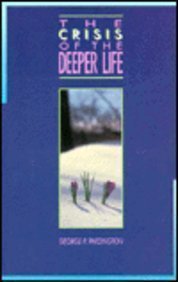 The Crisis of the Deeper Life