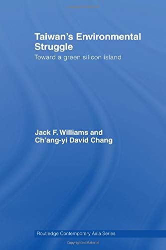 Taiwan's Environmental Struggle: Toward a Green Silicon Island