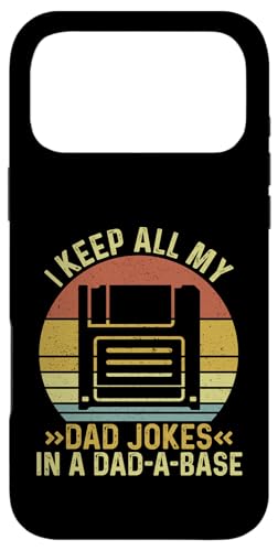 I Keep All My Dad Jokes In A Dad-A-Base �X�}�z�P�[�X iPhone 17 Pro Max �p