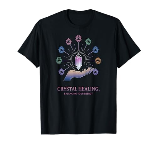 Ya en mundofriki.es: Sanación con Cristales Equilibrio de energía y Chakras Camiseta