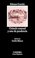Oráculo manual y arte de prudencia: 395 (Letras Hispánicas)