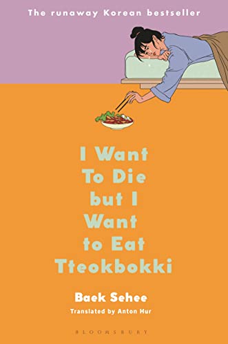 I Want to Die but I Want to Eat Tteokbokki: The runaway Korean bestseller recommended by BTS