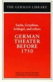 German Theater Before 1750 (German Library)