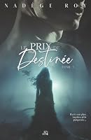 Le Prix de ma destinée (Le Prix de ma liberté) (French Edition) 2898321745 Book Cover