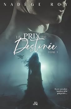 Le Prix de ma destinée (Le Prix de ma liberté) (French Edition)