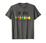 Delightfully Different World Be Yourself, Be You T-Shirt