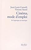  Cinéma, mode d\'emploi de l\'argentique au numérique (SCIENCES HUMAINES)