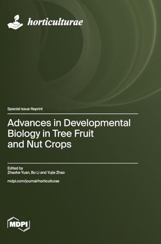 Advances in Developmental Biology Tree Fruit and Nut Crops Advances in Developmental Biology Tree Fruit and Nut Crops