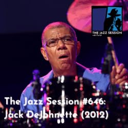 Couverture de The Jazz Session #646: Jack DeJohnette [2012]