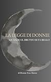 La Legge di Donnie: Quando il brutto si fa bello