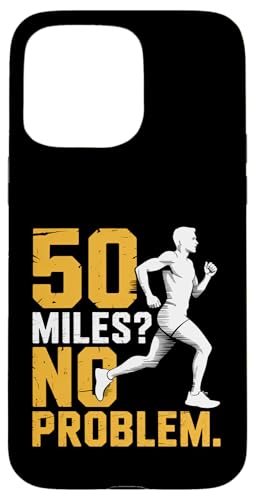 Funny 50 Miles No Problem Say Ultra Runner �X�}�z�P�[�X iPhone 15 Pro Max �p