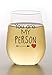 You Are My Person - 15 oz Stemless Wine Glass - Perfect Birthday Gift for Women, Girlfriend, Wife, or Mom, Best Friend Gifts For Women Unique, Best Friend Birthday Gifts For Women, BFF Gifts For Women