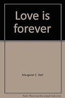 Love is Forever B0006ATTCO Book Cover