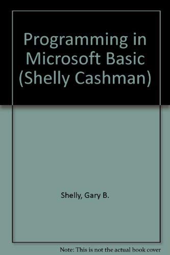 Programming in Microsoft Basic (Shelly & Cashman Series): Shelly, Gary ...