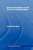 Sufi Commentaries on the Qur'an in Classical Islam (Routledge Studies in the Qur'an)