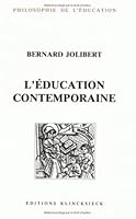L'Education Contemporaine: Sources Theoriques Et Problemes 2252026790 Book Cover