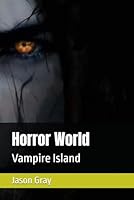 Horror World: Vampire Island B0F5MY319D Book Cover