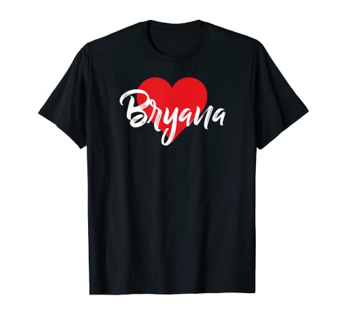 Camiseta con nombre I Love Bryana I Heart Named Camiseta
