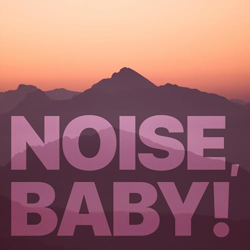 Noise, Baby! Podcast Por Animist arte de portada