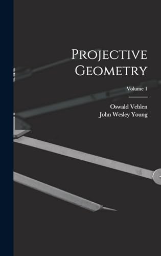 Projective Geometry; Volume 1 1016011873 Book Cover