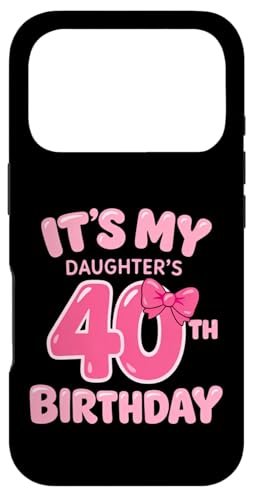 It's My Daughter's 40th Birthday Girl �s���N�p�[�e�B�[�e�[�} �X�}�z�P�[�X iPhone 17 Pro �p