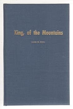 Hardcover King of the Mountains (Monograph - Pacific Center for Western Historical Studies, No. 5) Book