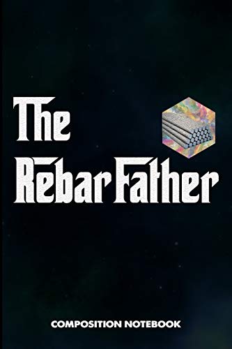 The RebarFather: Composition Notebook, funny Father Birthday Journal Gift for Reinforcing steel Workers to write on image 3