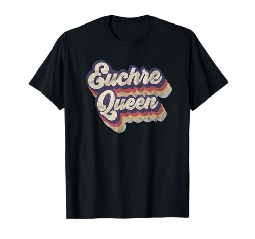 Euchre Queen Euchre Jugador de cartas Vintage Euchre Camiseta