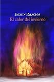 El calor del invierno (Spanish Edition)
