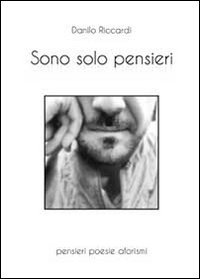 Sono solo pensieri Sono solo pensieri