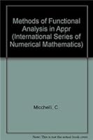 Methods of Functional Analysis in Approximation Theory: Proceedings of the International Conference Held at the Indian Institute of Technology, Bomb (International Series of Numerical Mathematics) 3764317612 Book Cover