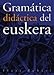 Gramática didáctica del euskera - Zubiri, Ilari