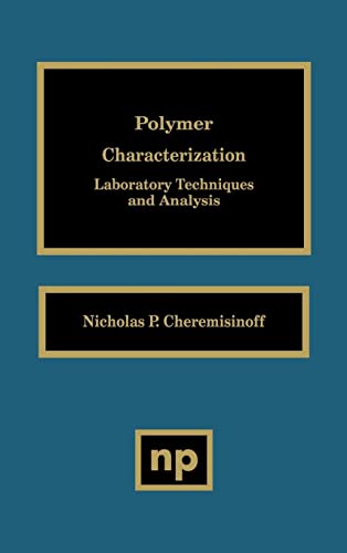 Polymer Characterization: Laboratory Techniques and Analysis